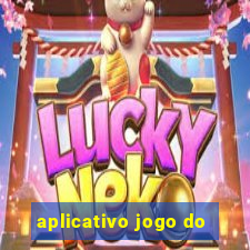 aplicativo jogo do